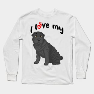 I Love My Black Shar-Pei Dog Long Sleeve T-Shirt